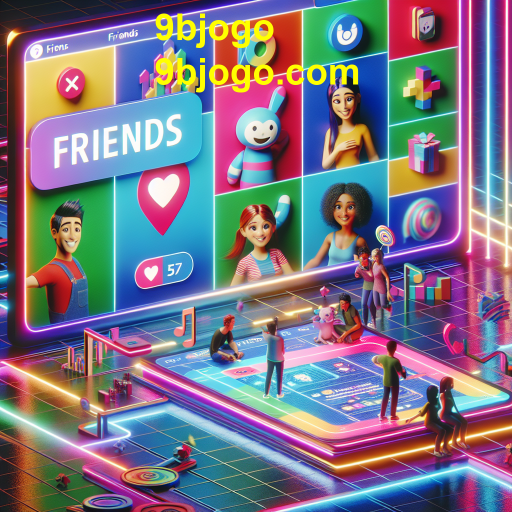 Explore a Categoria 'Amigos' no 9bjogo: Diversão em Grupo ao Seu Alcance